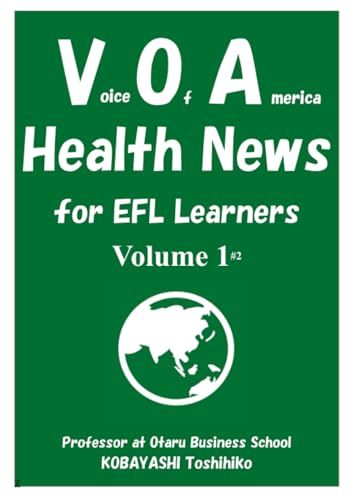 VOA Health News for EFL Learners Volume 1 von パブファンセルフ