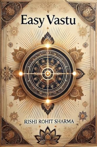 ईज़ी वास्तु: वास्तु शास्त्र के साथ घर में समृद्धि और संतुलन का स्वागत करें। von Notion Press