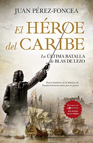 HEROE DEL CARIBE (LEB) ULTIMA BATALLA DE BLAS DE LEZO von EDITORIAL ALMUZARA
