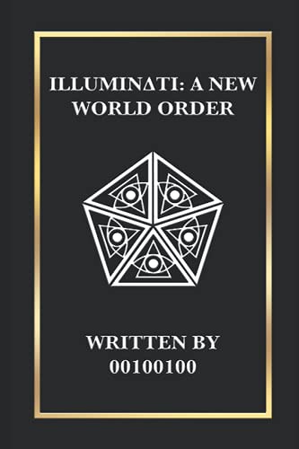 ILLUMINATI: A NEW WORLD ORDER (ILLUMINATI-BOOK, Band 1) von Nielson