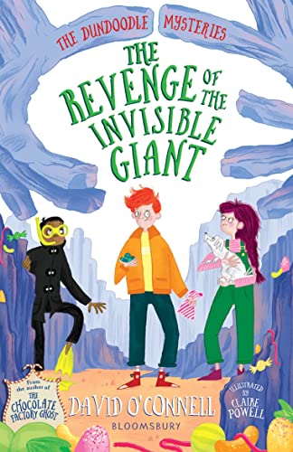 The Revenge of the Invisible Giant (The Dundoodle Mysteries) von Bloomsbury