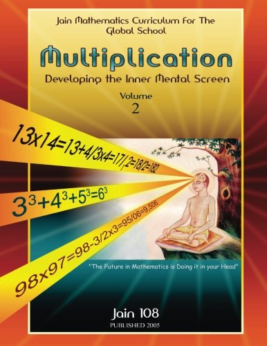 Multiplication: Developing the Inner Mental Screen (Vedic Mathematics Bundle, Band 2) von Jain F.R.E.E.D.O.M.S