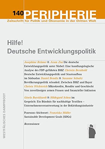 Hilfe!: Deutsche Entwicklungspolitik (Peripherie / Zeitschrift für Politik und Ökonomie in der Dritten Welt) von Westfälisches Dampfboot
