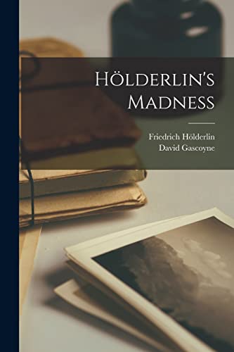 Hölderlin's Madness Hölderlin's Madness