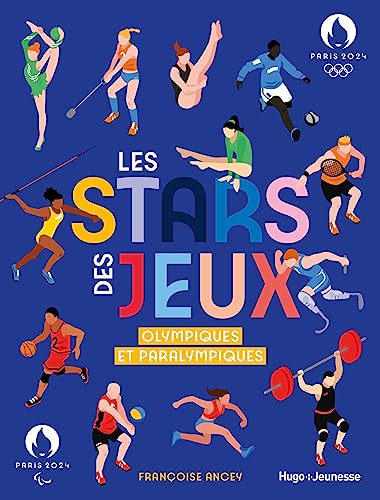 Les stars des JO: Olympiques et paralympiques von HUGO JEUNESSE