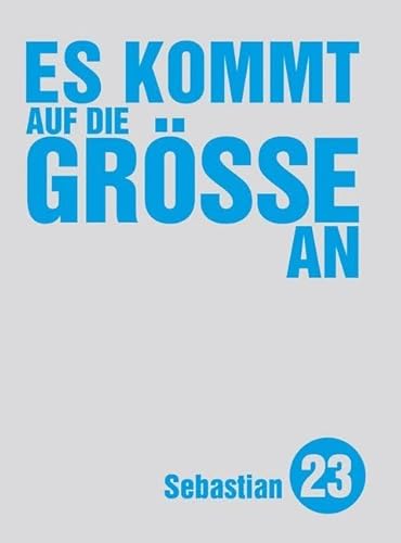 Es kommt auf die Größe an (Edition kleinLAUT: Minibücher für Erwachsene) von Unsichtbar