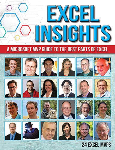 Excel Insights: A Microsoft MVP guide to the best parts of Excel von Holy Macro! Books