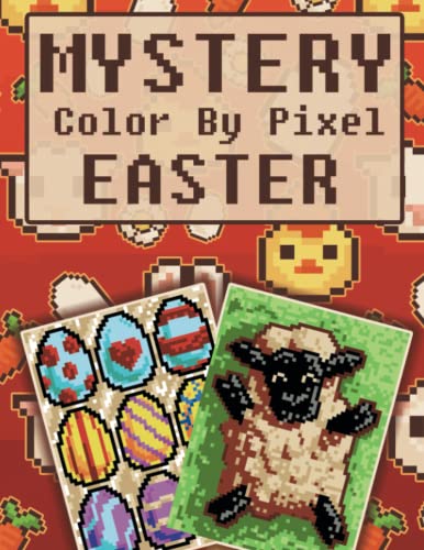 Mystery Color by Pixel: Easter: Relaxing Coloring Book von Independently published
