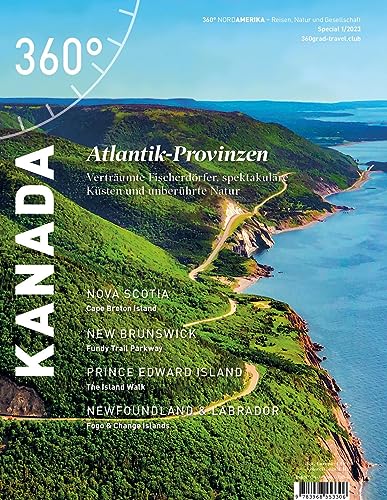 360° Kanada - Special Atlantik Provinzen (360° Kanada: Reisen, Natur und Gesellschaft) von 360° medien