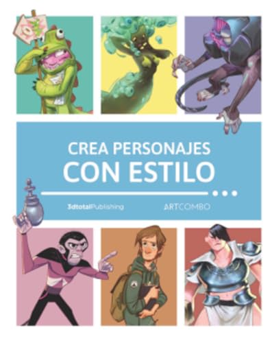 Crea personajes con estilo (EN ESPAÑOL - ARTCOMBO) von Artcombo