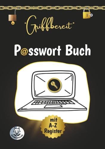 "Griffbereit" - PASSWORT BUCH mit A-Z Register: Ihr übersichtlicher Passwort Manager für ein organisiertes Internet von tolino media