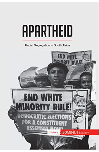 Apartheid: Racial Segregation in South Africa (History) von 50Minutes.com
