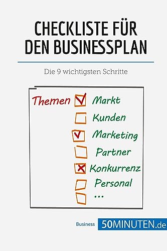 Checkliste für den Businessplan: Die 9 wichtigsten Schritte (Management und Marketing)