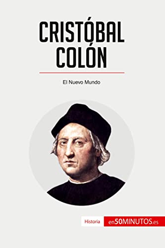 Cristóbal Colón: El Nuevo Mundo von 50Minutos.es