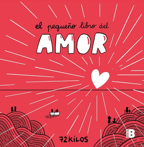 El pequeño libro del amor (Somos B)