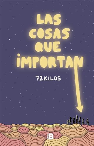 Las cosas que importan (Somos B) von Plan B (Ediciones B)