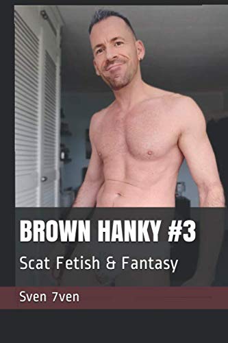 BROWN HANKY #3: Scat Fetish & Fantasy