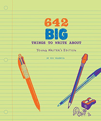 642 Big Things to Write About: Young Writer's Edition: 1 von Chronicle Books