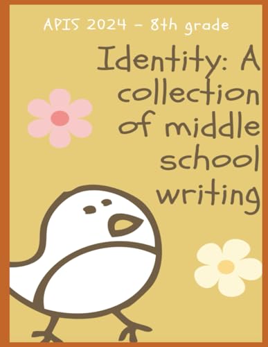 Identity: A collection of middle school writing von Independently published