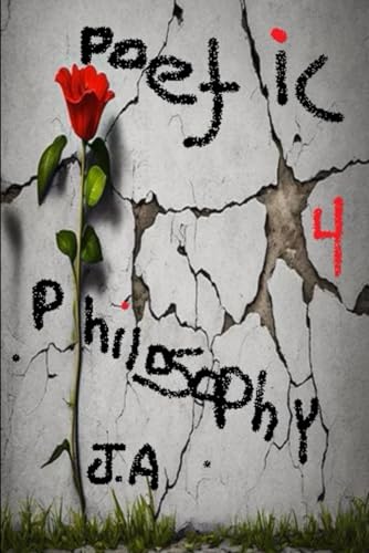 Poetic Philosophy 4 von Independently published