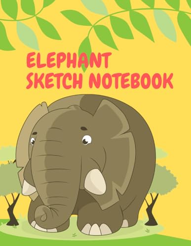 Elephant Sketch Notebook for Kids: A Charming Sketch Notebook for Kids - Perfect Gift for Young Artists, Travel Diary, and Ideal Notebook for Creative Sketching Adventures! von Independently published