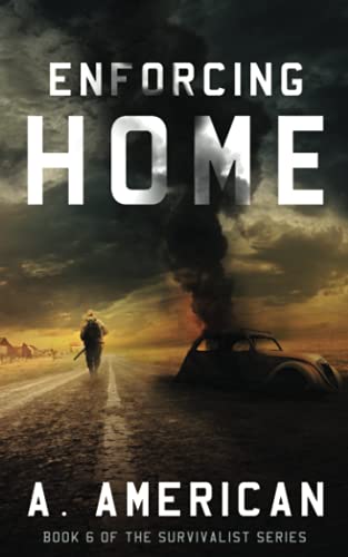 Enforcing Home (The Survivalist)