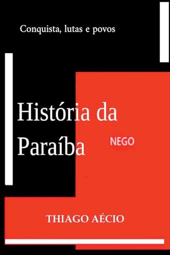 Hist ria Da Para ba, 2 von Clube de Autores