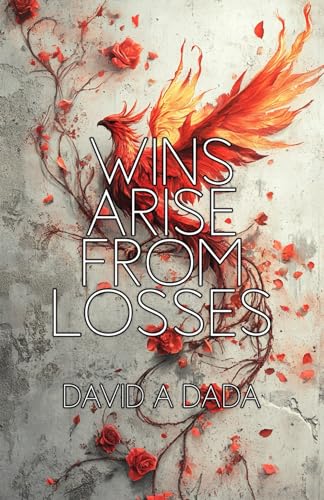 Wins arise from losses