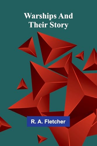 Warships and their story von Alpha Edition