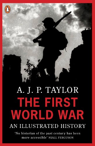 The First World War: An Illustrated History von Penguin