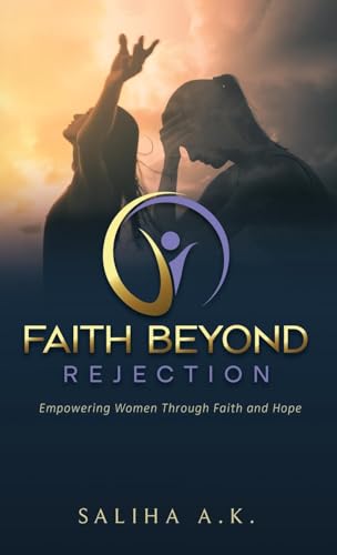Faith Beyond Rejection: Empowering Women Through Faith and Hope von Trilogy Christian Publishing, Inc.