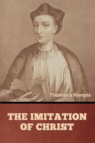 The Imitation of Christ von Bibliotech Press
