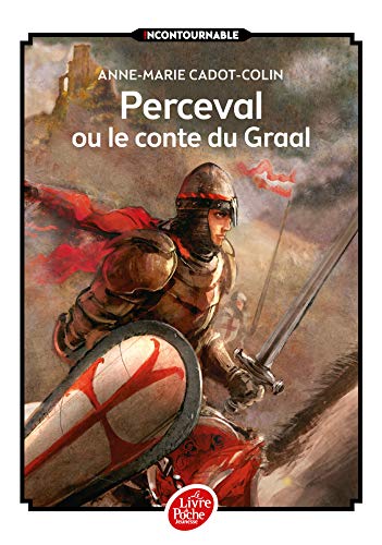 Perceval ou Le conte du Graal von LIVRE DE POCHE JEUNESSE