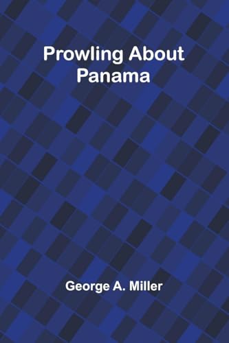 Prowling about Panama von Alpha Edition