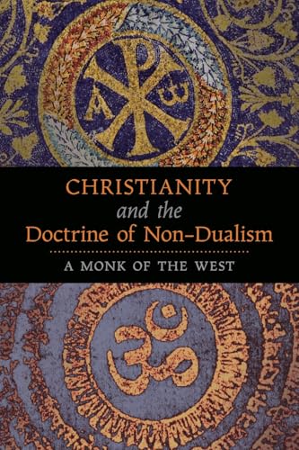 Christianity and the Doctrine of Non-Dualism von Sophia Perennis et Universalis