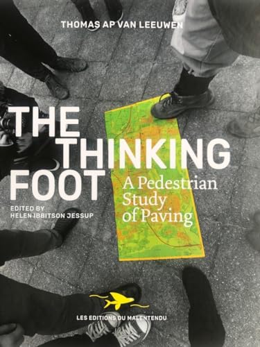 The Thinking Foot - A Pedestrian Study of Paving von Jap Sam Books