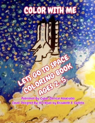 COLOR WITH ME: LET'S GO TO SPACE: COLORING BOOK AGES 2-5 von ISBN SERVICES