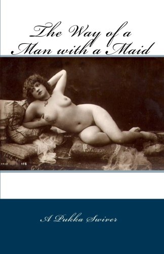 The Way of a Man with a Maid The Way of a Man with a Maid von Createspace Independent Publishing Platform