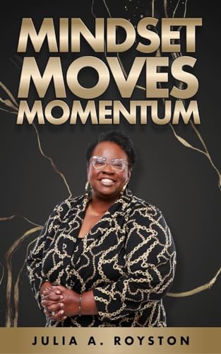 Mindset Moves Momentum von BK Royston Publishing