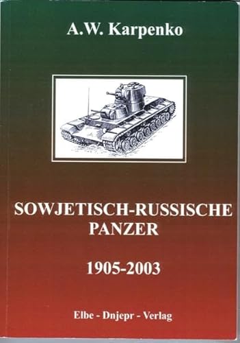 Sowjetisch-Russische Panzer 1905-2003