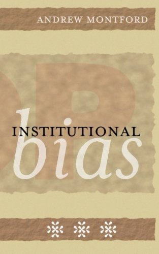 Institutional Bias Institutional Bias von CreateSpace Independent Publishing Platform