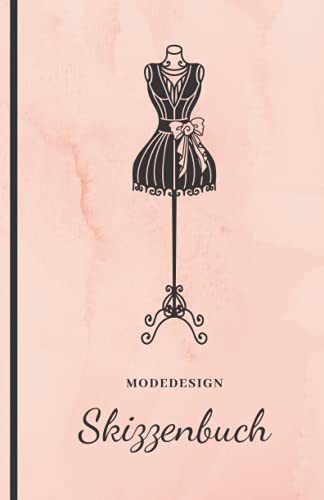 Modedesign Skizzenbuch: mit Vorlage (Fashion Design Zeichenbuch, Mode zeichnen und entwerfen) / Modedesigner, Fashion Designer, Maßschneider, Stylist, Mode zeichnen lernen