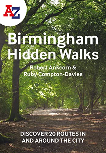 A -Z Birmingham Hidden Walks: Discover 20 routes in and around the city von A-Z Map