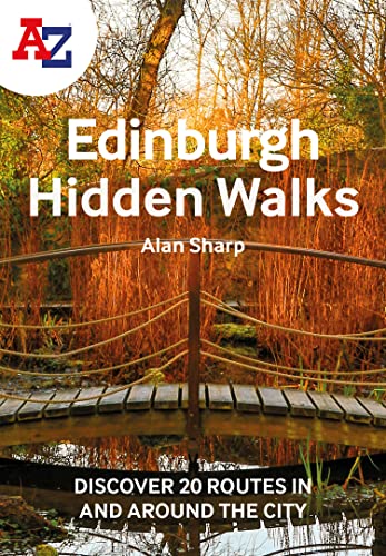 A -Z Edinburgh Hidden Walks: Discover 20 routes in and around the city von A-Z Map