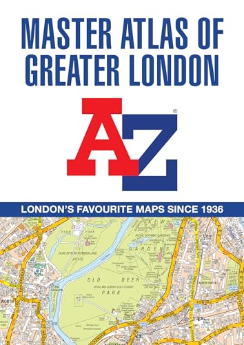 A -Z Master Atlas of Greater London: Detailed and accurate iconic street map of London von A-Z Maps