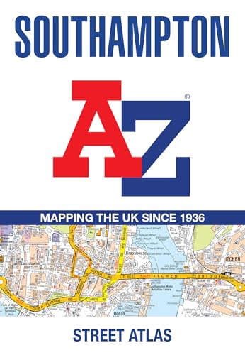 Southampton A-Z Street Atlas: Accurate street map for easy navigation Southampton A-Z Street Atlas: Accurate street map for easy navigation von Geographers’ A-Z Map Co Ltd