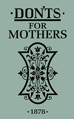 Don'ts for Mothers Don'ts for Mothers