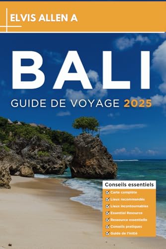 Bali Guide de voyage 2025: Explorez comme un local avec des itinéraires experts (explorez le monde 2025 (fr), Band 2) von Independently published