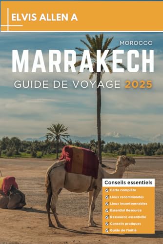 Marrakech Guide de voyage 2025: Explorez comme un local avec des itinéraires d'experts (explorez le monde 2025 (fr), Band 1) von Independently published