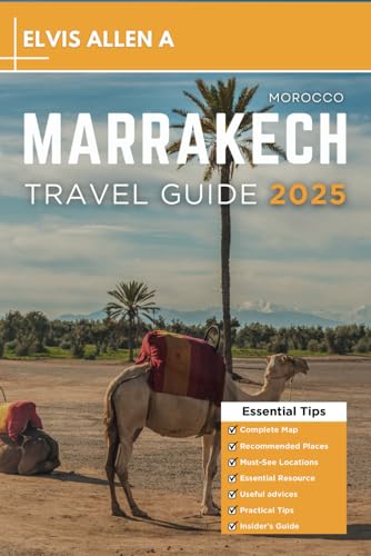 Marrakech Travel Guide 2025: Explore Like a Local with Expert Itineraries (The Local Navigator Series, Band 8) von Independently published